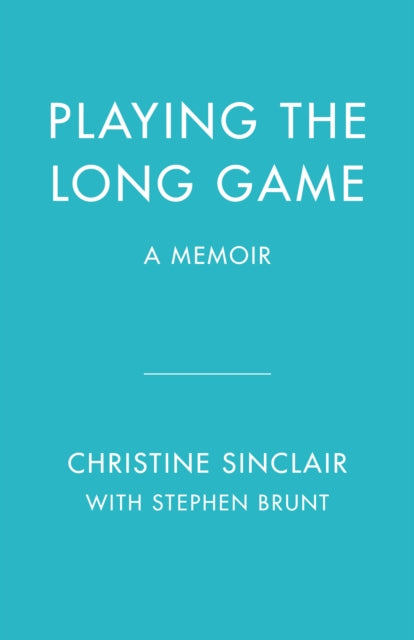 Playing The Long Game: A Memoir