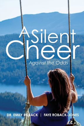 A Silent Cheer: Against the Odds