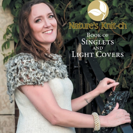 Natures Knitch Book of Singlets and Light Covers