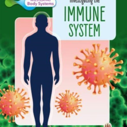 Investigating the Immune System