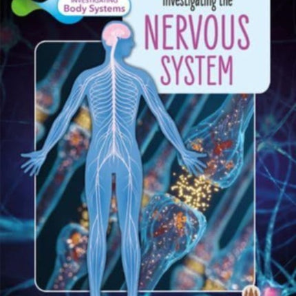 Investigating the Nervous System