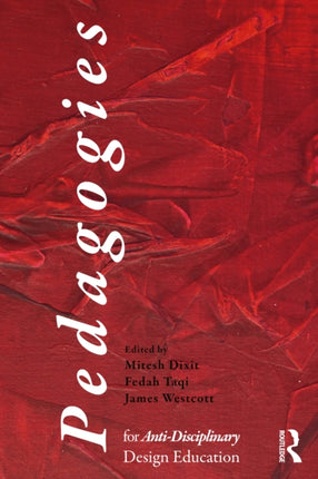 Pedagogies for AntiDisciplinary Design Education
