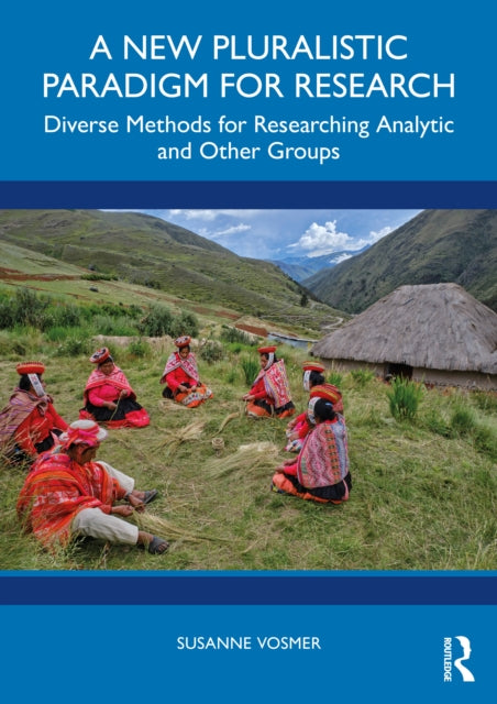 A New Pluralistic Paradigm for Research