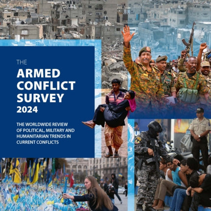 The Armed Conflict Survey 2024