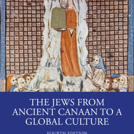 The Jews from Ancient Canaan to a Global Culture
