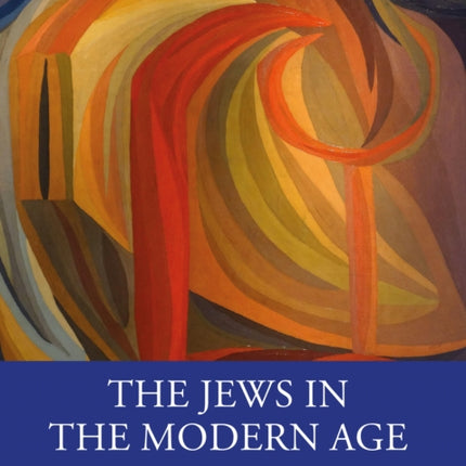 The Jews in the Modern Age