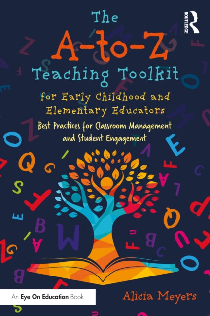 The AtoZ Teaching Toolkit for Early Childhood and Elementary Educators