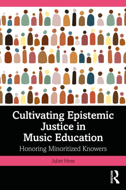 Cultivating Epistemic Justice in Music Education