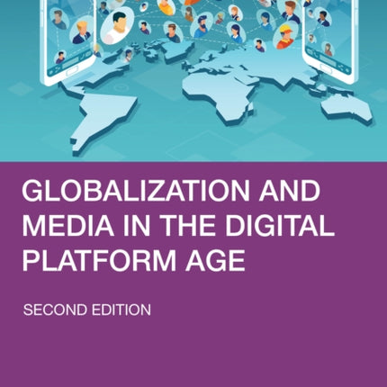 Globalization and Media in the Digital Platform