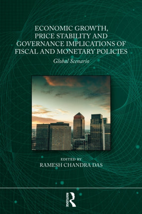 Economic Growth Price Stability and Good Governance Implications of Fiscal and Monetary Policies