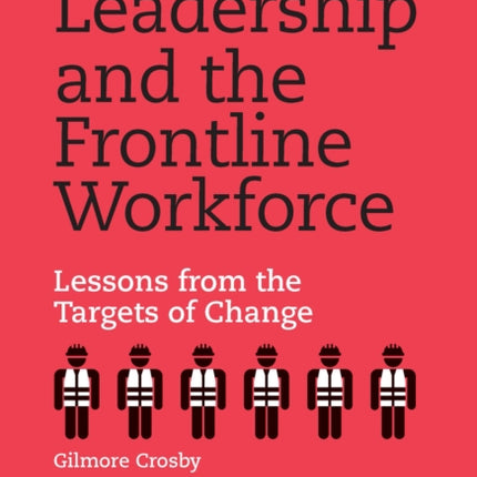 Leadership and the Frontline Workforce