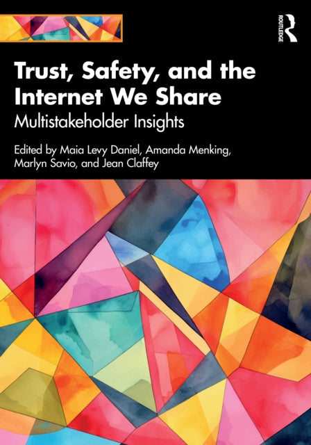 Trust Safety and the Internet We Share
