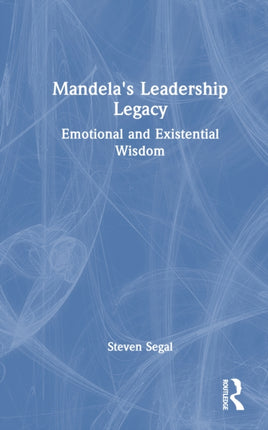 Mandelas Leadership Legacy
