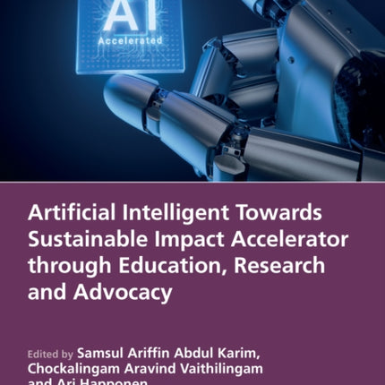 Artificial Intelligent Towards Sustainable Impact Accelerator through Education Research and Advocacy