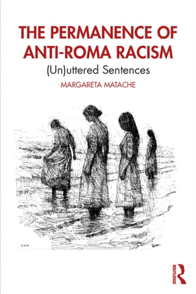 The Permanence of AntiRoma Racism