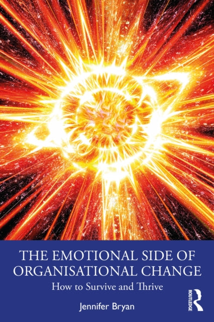 The Emotional Side of Organizational Change