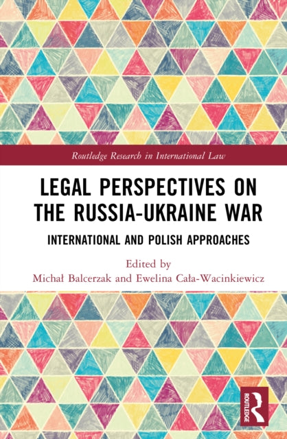Legal Perspectives on the RussiaUkraine War