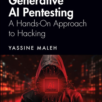 Traditional vs Generative AI Pentesting