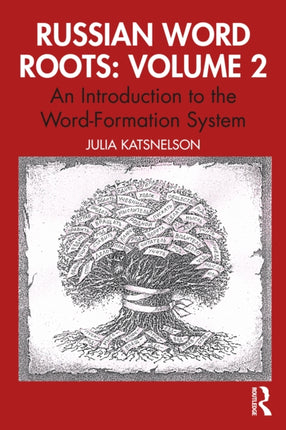 Russian Word Roots Volume 2