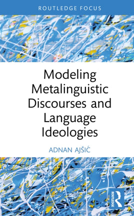 Modeling Metalinguistic Discourses and Language