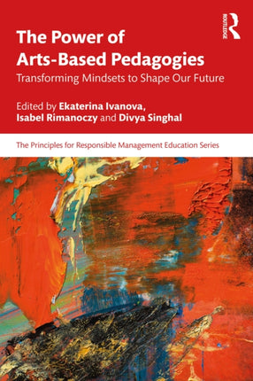 The Power of ArtsBased Pedagogies