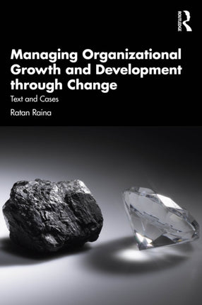 Managing Organizational Growth and Development through Change
