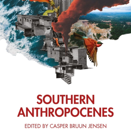 Southern Anthropocenes