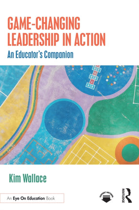 GameâChanging Leadership in Action