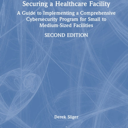 Securing a Healthcare Facility