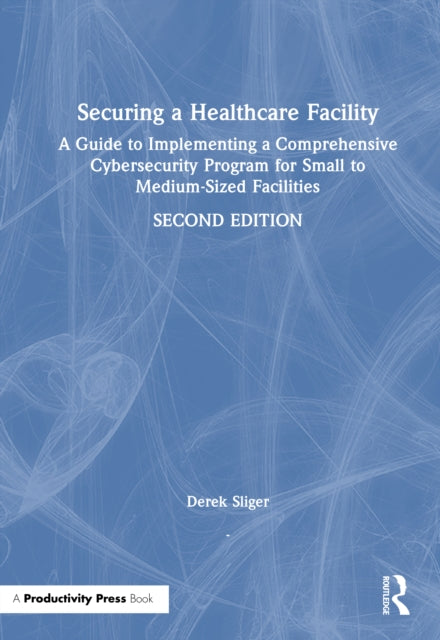 Securing a Healthcare Facility