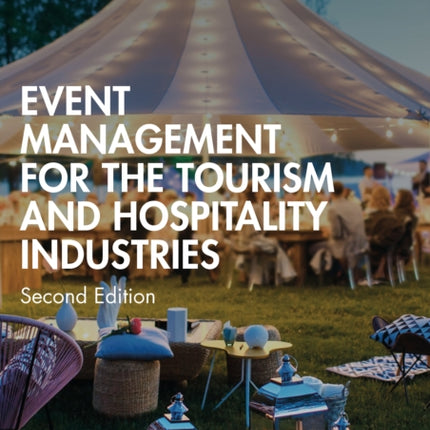 Event Management for the Tourism and Hospitality Industries