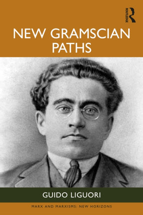 New Gramscian Paths