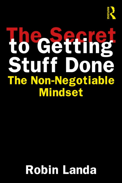 The Secret to Getting Stuff Done