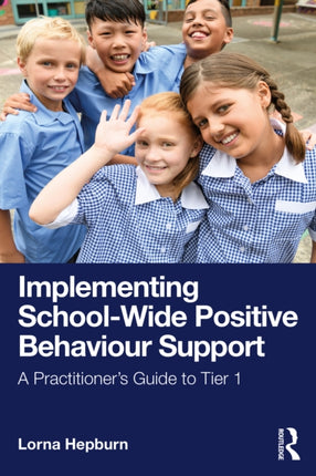 Implementing SchoolWide Positive Behaviour Support
