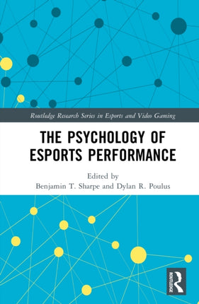 The Psychology of Esports Performance