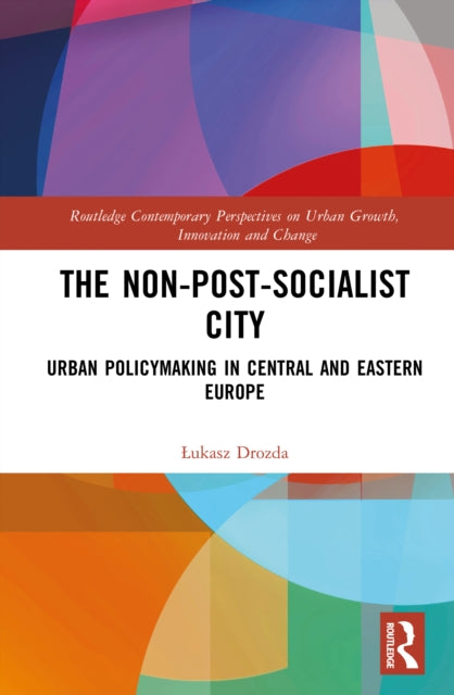 The NonPostSocialist City