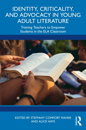 Identity Criticality and Advocacy in Young Adult Literature