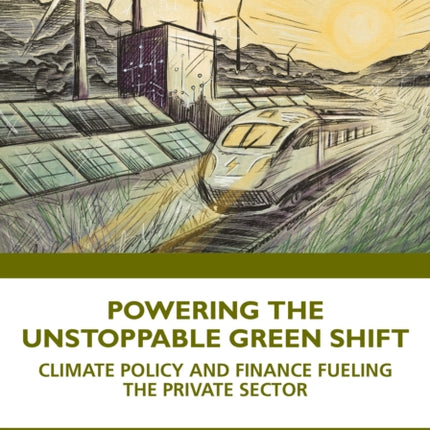 Powering the Unstoppable Green Shift