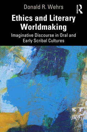 Ethics and Literary Worldmaking