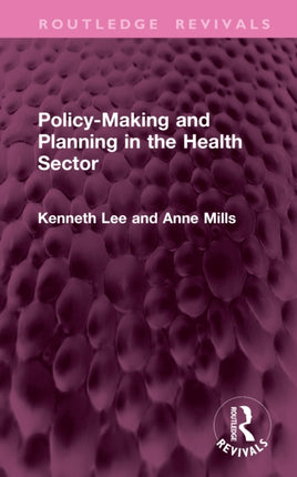 PolicyMaking and Planning in the Health Sector