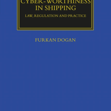 Cyberworthiness in Shipping