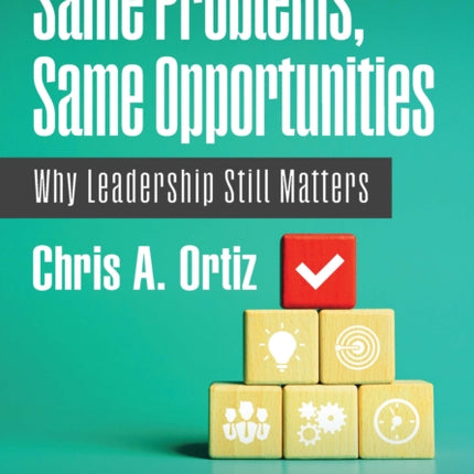 Same Problems Same Opportunities