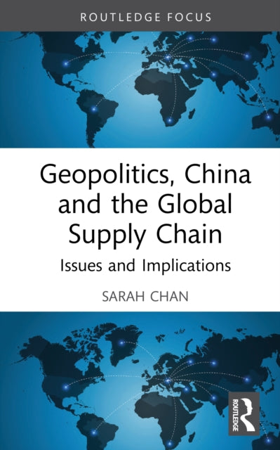 Geopolitics China and the Global Supply Chain
