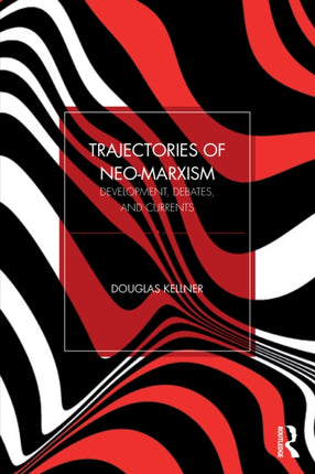 Trajectories of NeoMarxism