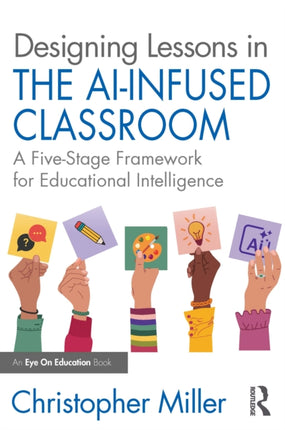 Designing Lessons in the AIInfused Classroom