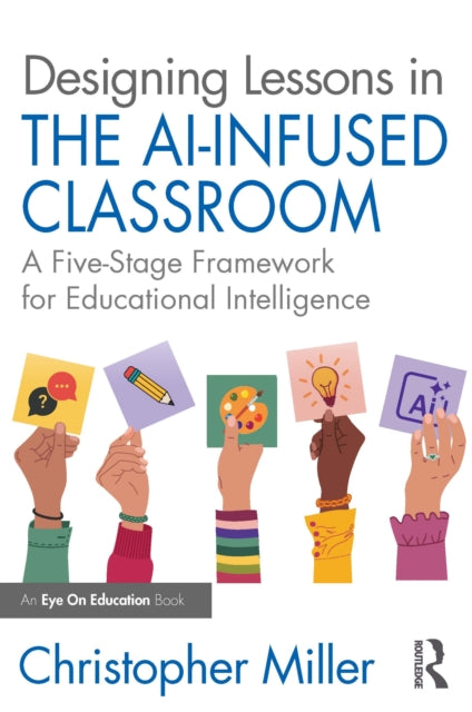 Designing Lessons in the AIInfused Classroom