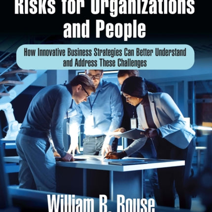 Health and WellBeing Risks for Organizations and People