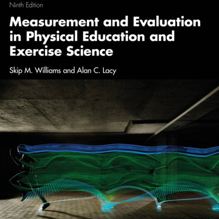 Measurement and Evaluation in Physical Education and Exercise Science