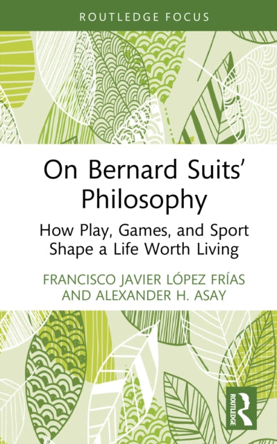 On Bernard Suits Philosophy