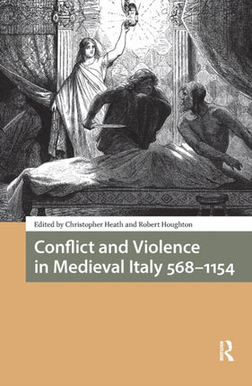 Conflict and Violence in Medieval Italy 5681154